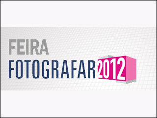 Novidades do setor fotográfico na Feira Fotografar 2012