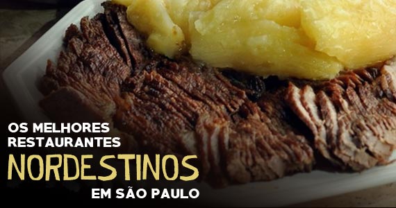 Os melhores restaurantes nordestinos de São Paulo 