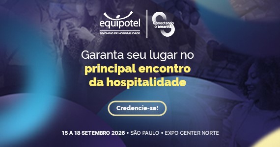 Equipotel cresce 15% e abre credenciamento para edição 2026