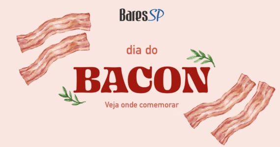 Dia do Bacon celebra versatilidade do ingrediente em São Paulo Dia do Bacon celebra versatilidade do ingrediente em São Paulo