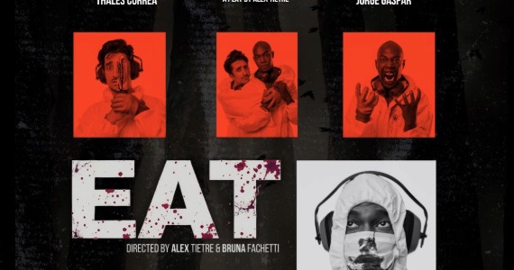 EAT estreia em Hollywood e leva o teatro brasileiro ao centro das discussões sobre consumo e humanidade