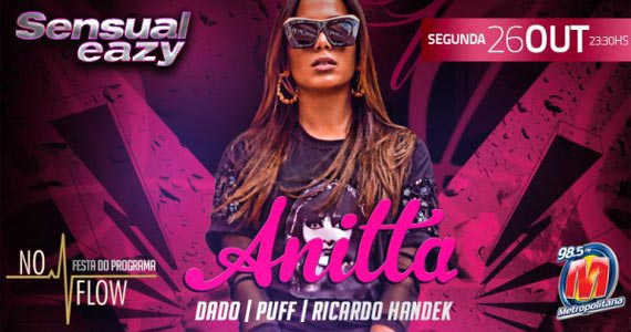Anitta canta seus sucessos na Festa Sensual Eazy na segunda feira