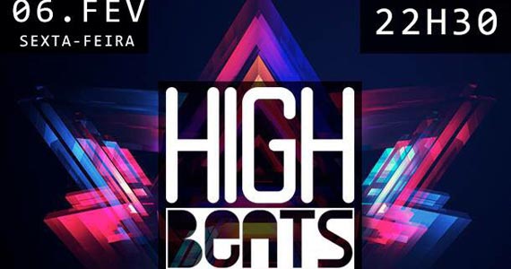 Festa High Beats com line-up especial neste sexta-feira no Sr. Balthazar Eventos BaresSP 570x300 imagem