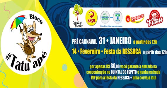 Festa da Ressaca do Bloco Tatu Apé neste domingo no Quintal do Espeto Tatuapé