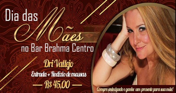 Dia das Mães no Bar Brahma tem programação especial