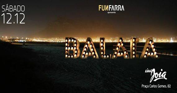 Cine Joia recebe a Festa Balaia com muitas atrações animando o sábado Eventos BaresSP 570x300 imagem