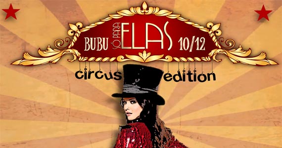 Bubu Só Para Elas- Circus acontece quinta na Bubu Lounge Disco Eventos BaresSP 570x300 imagem