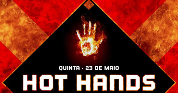 Esta quinta-feira tem Hot Hands na Clash Club, em São Paulo