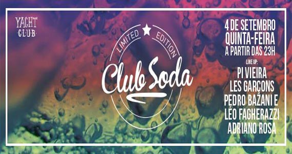 Festa Club Soda embala a noite de quinta-feira com DJs no Club Yacht