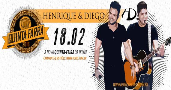 Dupla Henrique e Diego comanda a quinta-feira com sertanejo na Dukke Dupla Henrique e Diego comanda a quinta-feira com sertanejo na Dukke