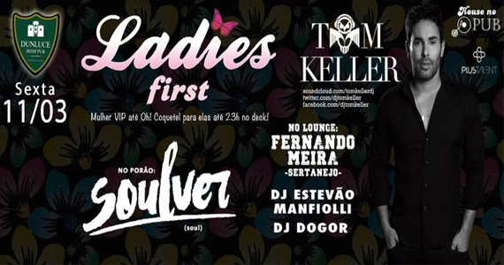 Projeto House Com DJs Tom Keller e Estevão Manfiolli na sexta do Dunluce Pub