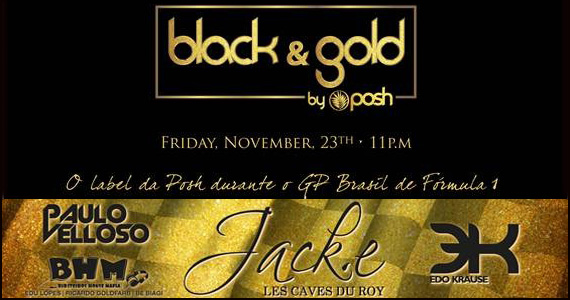 Na sexta-feira acontece a badalada Festa Black & Gold by Posh na Vila Über