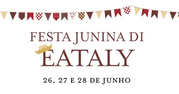 Restaurante Eataly Brasil realiza Festa Junina com comidas e brincadeiras típicas Eventos BaresSP 570x300 imagem