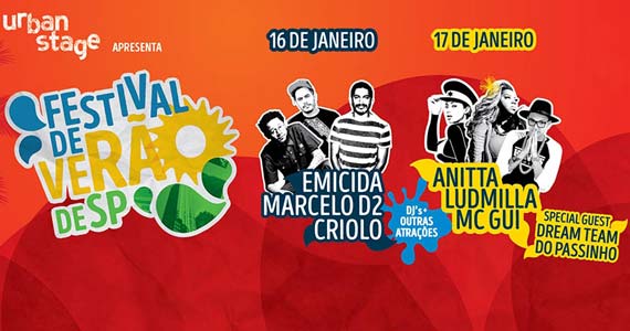 Festival de Verão de SP reúne Anitta, Criolo, Emicida, Mc Gui, Ludmilla e Marcelo D2 no Urban Stage Festival de Verão de SP reúne Anitta, Criolo, Emicida, Mc Gui, Ludmilla e Marcelo D2 no Urban Stage