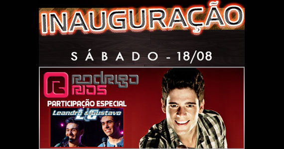 Inauguração do Hits Café no sábado com Rodrigo Rios e Leandro & Gustavo