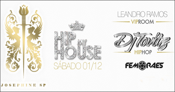 Josephine SP anima a noite de sábado com a Festa Hip My House neste sábado