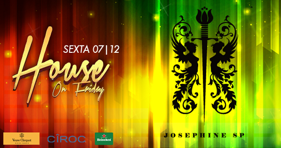 Josephine SP oferece Festa House On Friday com Djs especiais