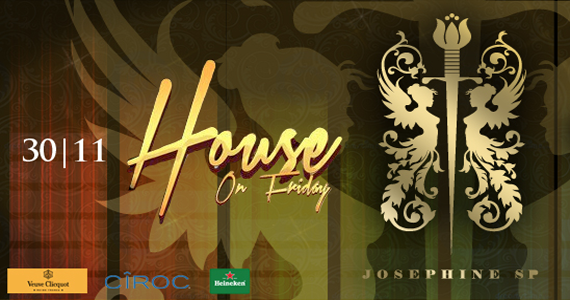 Festa House On Friday anima a sexta-feira da Josephine SP
