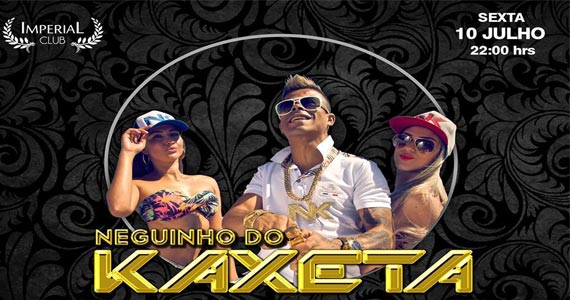 Imperial Club recebe o show do Neguinho do Kaxeta com muito funk Neguinho do Kaxeta toca muito funk para a galera da Imperial Club