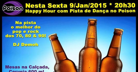Happy hour com pista de dança ao som de pop rock no Poison Bar e Balada