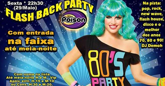 Festa Flash Back Party com DJ Demoh animando a sexta no Poison Bar e Balada Eventos BaresSP 570x300 imagem