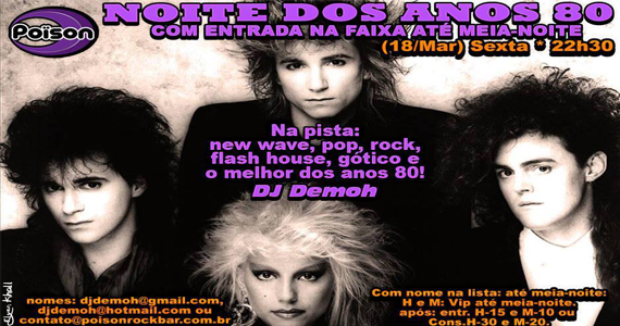 Noite dos Anos 80 com DJ Demoh nas pick-ups animando a sexta-feira do Poison Bar e Balada Noite dos Anos 80 com DJ Demoh nas pick-ups animando a sexta-feira do Poison Bar e Balada
