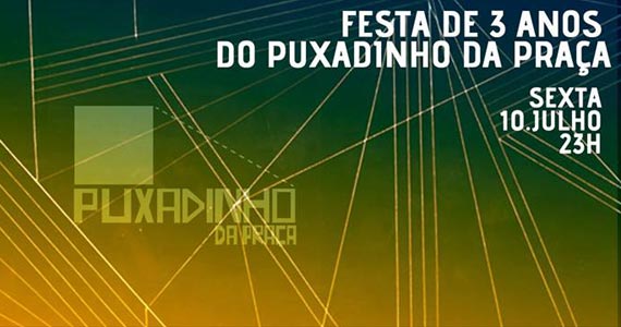 Espaço Cultural Puxadinho da Praça comemora 3 anos com atrações especiais