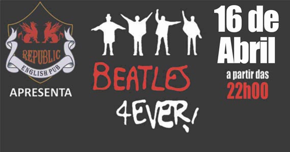 Apresentação de Beatles 4Ever no palco do Republic Pub na quarta-feira Eventos BaresSP 570x300 imagem