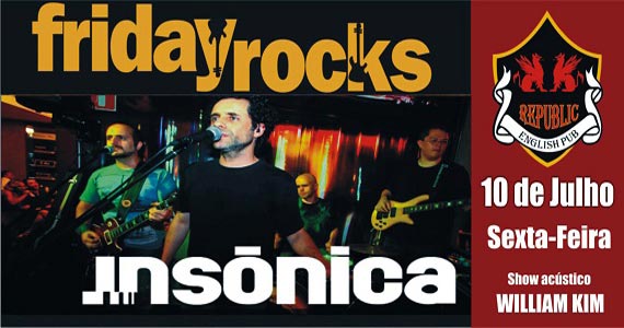William Kim e banda Insônica comandam a sexta-feira com muito rock no Republic Pub