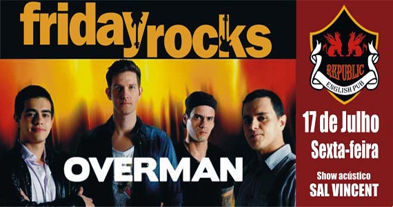 Banda Overman e William Kim com muito pop rock no Republic Pub