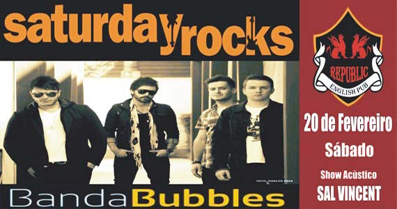 Banda Bubbles e Sal Vincent comandam a noite com rock no Republic Pub