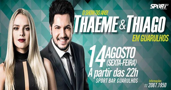 Dupla Thaeme & Thiago canta seus sucessos no palco do Sport Bar Guarulhos Eventos BaresSP 570x300 imagem