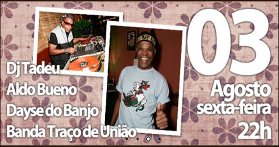 Muito samba na noite de sexta-feira do Traço de União