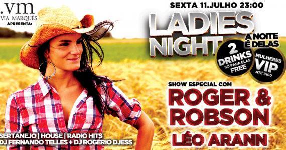 Projeto Ladies Night recebe Roger & Robson e Léo Arann para animar a sexta no Via Marquês Eventos BaresSP 570x300 imagem