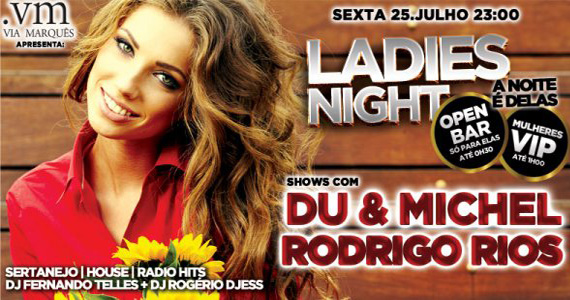Festa Ladies Night com muito sertanejo agitando a noite do Via Marquês Eventos BaresSP 570x300 imagem