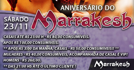 O Marrakesh completa 16 anos e oferece sorteios e champagne neste sábado