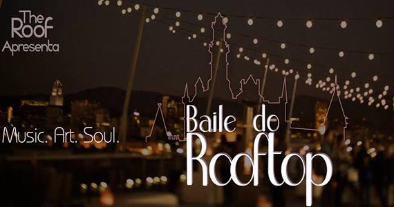 Baile do Rooftop leva o melhor da música eletrônica para a Vila Mariana Eventos BaresSP 570x300 imagem