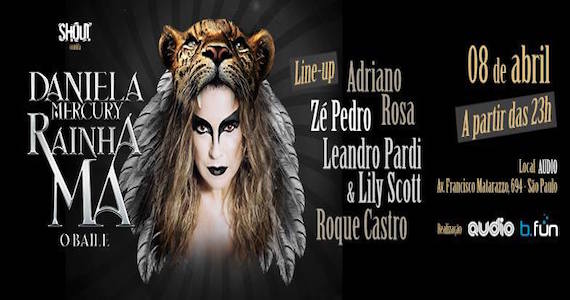 Daniela Mercury comanda o Baile da Rainha Má na noite do Audio Club