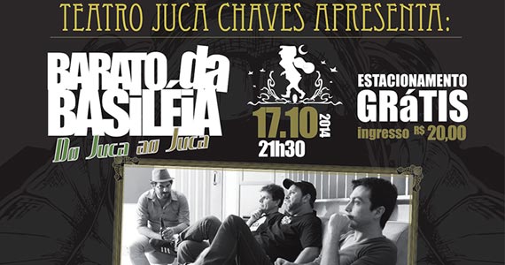 Barato da Basiléia com o show do Juca ao Juca no Teatro Juca Chaves Eventos BaresSP 570x300 imagem