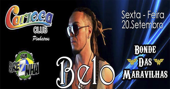 Cantor Belo e o Bonde das Maravilhas são as estrelas da noite de sexta no Carioca Club