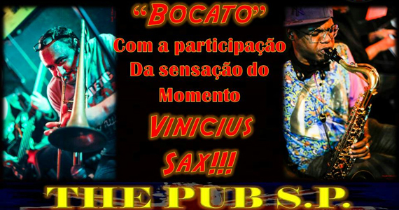 Bocato ao vivo no The Pub SP com participação especial de Vinicius Sax Eventos BaresSP 570x300 imagem