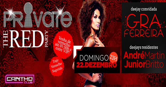 The Red Party com DJs convidados animam o projeto Private deste domingo no Cantho Eventos BaresSP 570x300 imagem