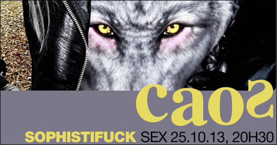 Bar Caos apresenta na sexta-feira a Festa Sophistifuck 