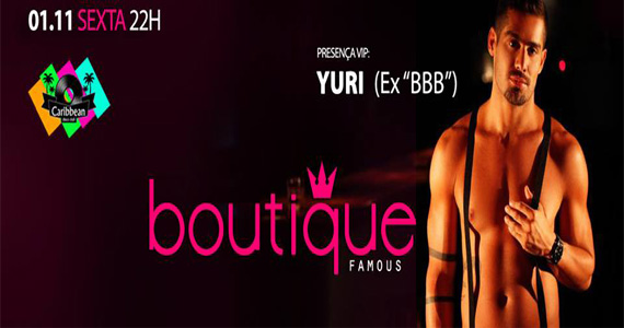 Caribbean Disco Club recebe festa Boutique com presença especial do ex-BBB Yuri nesta sexta-feira