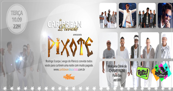Caribbean Disco Club recebe o pagode do grupo Pixote para animar a terça-feira