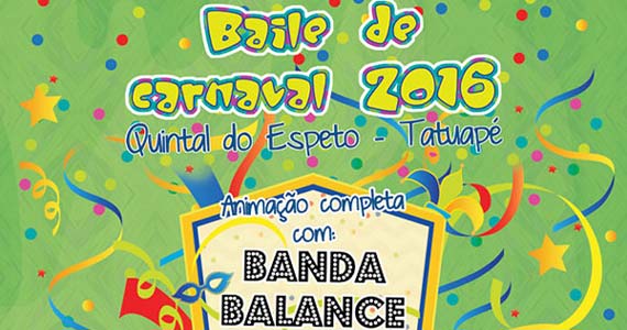 Baile de Carnaval com banda Balancê no Quintal do Espeto Tatuapé 