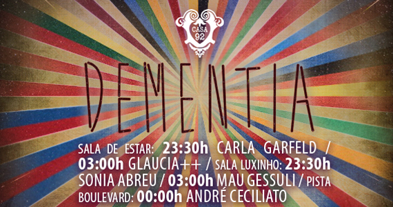 Casa 92, em Pinheiros, tem Noite Dementia agitando o sábado 