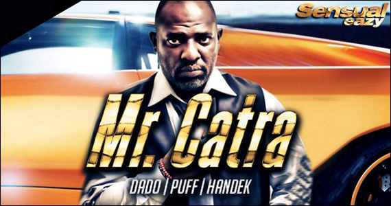 Mr.Catra se apresenta na noite de segunda-feira na Eazy 