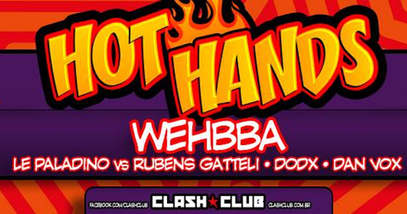 Festa Hot Hands embala a noite de quinta-feira na Clash Club com Welcome Tequila