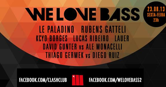 Clash Club tem festa We Love Bass nesta sexta-feira com DJs convidados